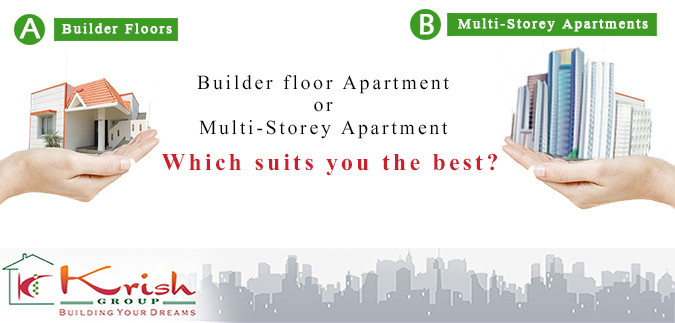 A Builder Floor or a Multistory Apartment